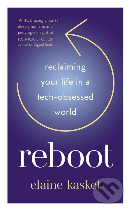 REBOOT: Reclaiming Your Life in a Tech-Obsessed World - kniha z kategorie Humanitní a společenské vědy