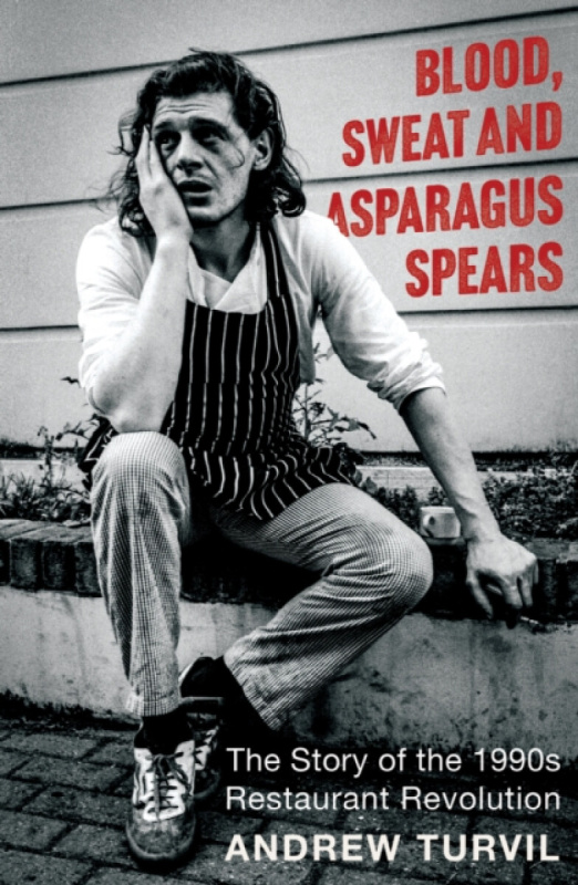 Elliott & Thompson Limited Blood, Sweat and Asparagus Spears - Turvil, Andrew