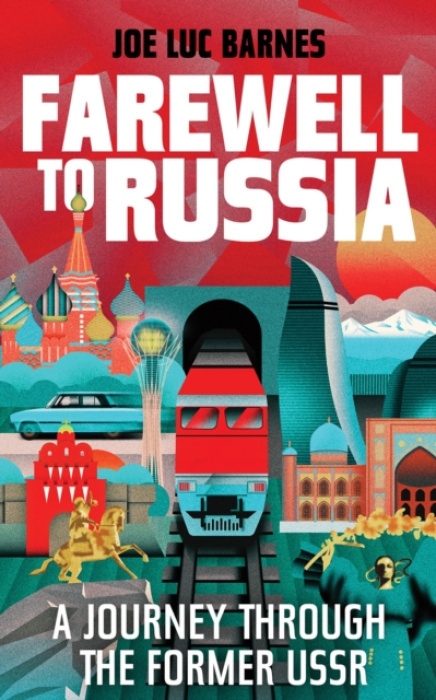 Elliott & Thompson Limited Farewell to Russia - Barnes, Joe Luc