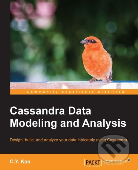 Cassandra Data Modeling and Analysis - C.Y. Kan - kniha z kategorie Počítače a internet