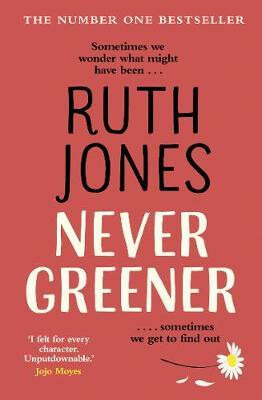 Never Greener - Ruth Jones - kniha z kategorie Beletrie