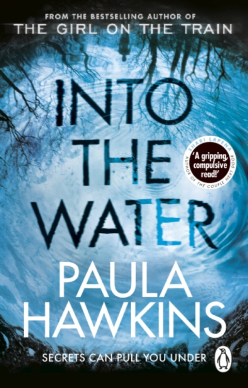 Into the Water (The Sunday Times Bestseller) - Paula Hawkins