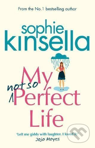 My Not So Perfect Life - Sophie Kinsella - kniha z kategorie Společenská beletrie
