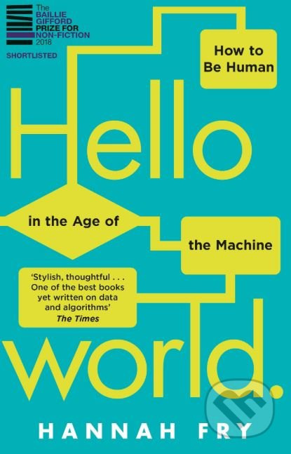 Hello World (How to be Human in the Age of the Machine) - kniha z kategorie Počítače a internet