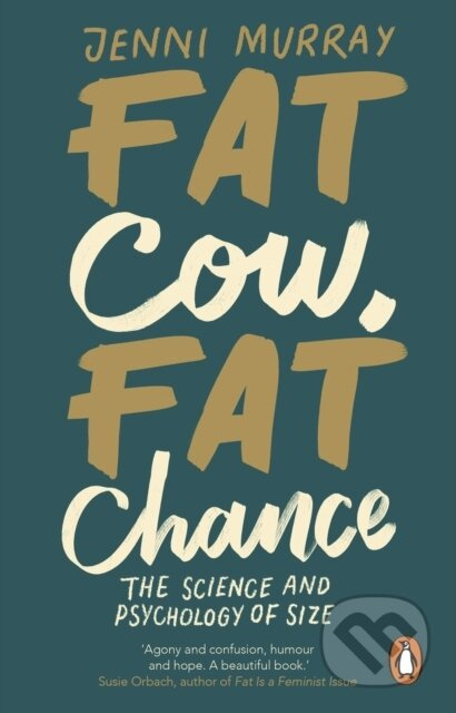 Fat Cow, Fat Chance (The science and psychology of size) - kniha z kategorie Humanitní a společenské vědy