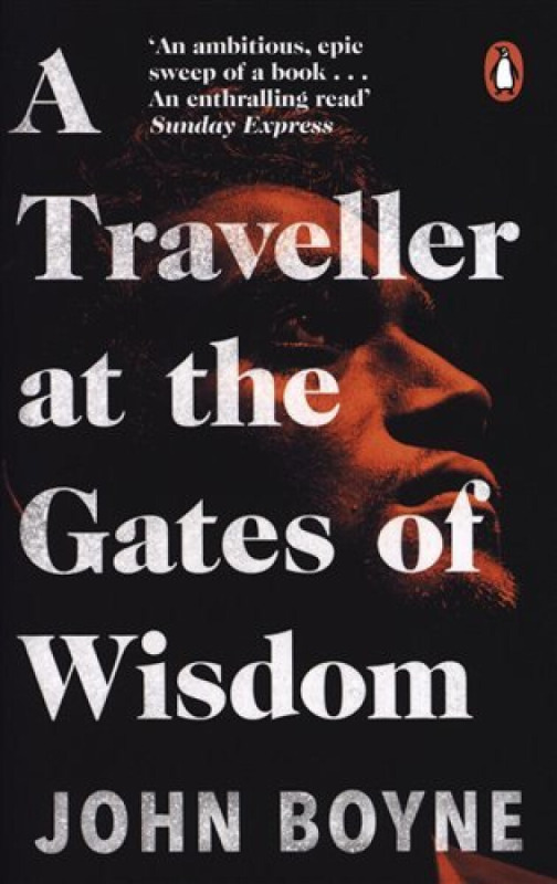 A Traveller at the Gates of Wisdom - John Boyne - kniha z kategorie Společenská beletrie
