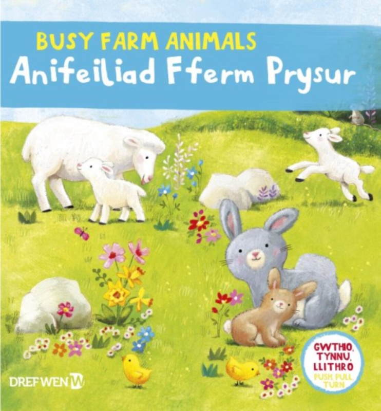 Cyfres Gwthio, Tynnu, Llithro: Anifeiliad Fferm Prysur / Busy Farm Animals - Dref Wen
