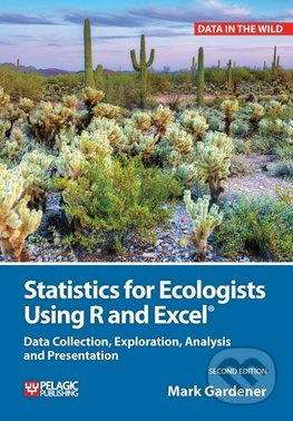Statistics for Ecologists Using R and Excel (Data Collection, Exploration, Analysis and Presentation) - kniha z kategorie Odborné a naučné
