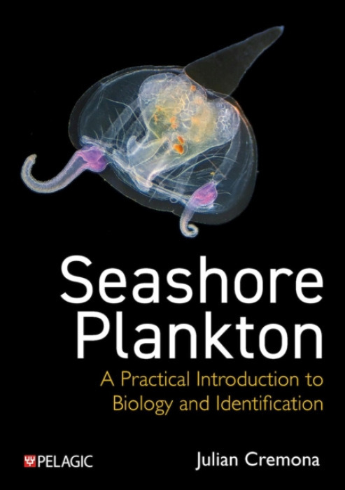 Pelagic Publishing Seashore Plankton - Cremona, Julian