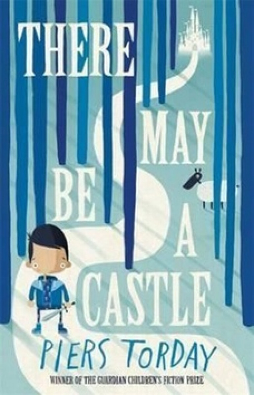 There May Be a Castle - Piers Torday - kniha z kategorie Beletrie pro děti