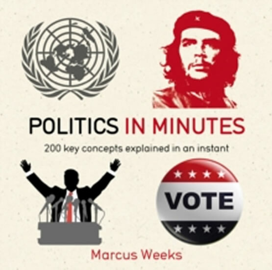 Politics in Minutes - Marcus Weeks