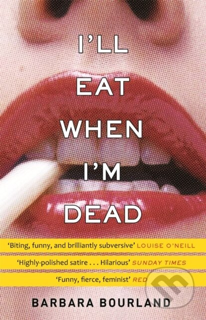 I'll Eat When I'm Dead (A sizzling romp through fashion's darker side) - kniha z kategorie Společenská beletrie