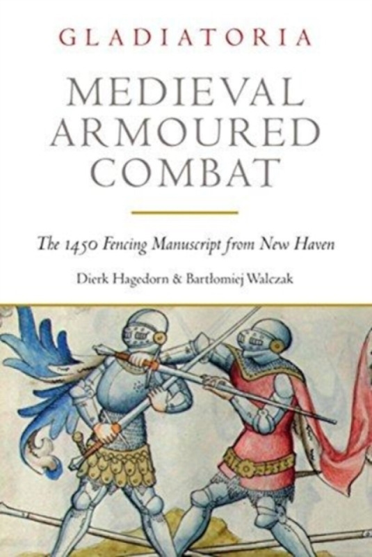 Medieval Armoured Combat - Bartlomiej Walczak, Dierk Hagedorn