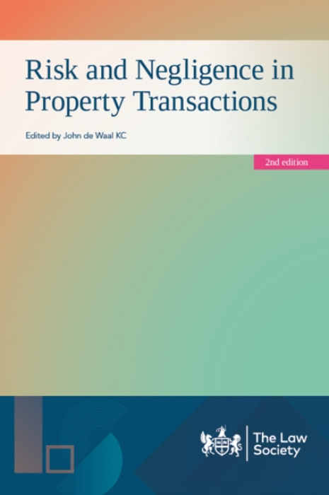 The Law Society Risk and Negligence in Property Transactions