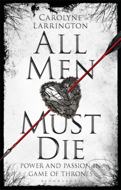 All Men Must Die (Power and Passion in Game of Thrones) - kniha z kategorie Beletrie