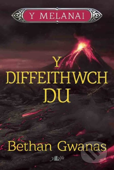 Cyfres y Melanai: Y Diffeithwch Du - Bethan Gwanas - kniha z kategorie Beletrie
