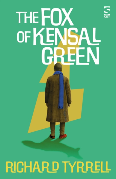 Salt Publishing Fox of Kensal Green - Tyrrell, Richard