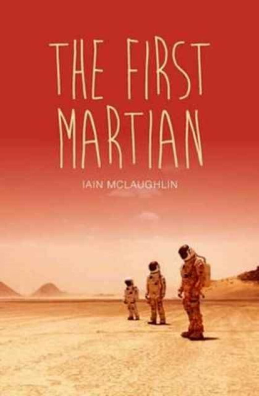 The First Martian - Iain McLaughlin