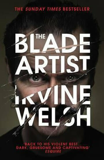 The Blade Artist - Irvine Welsh - kniha z kategorie Thrillery