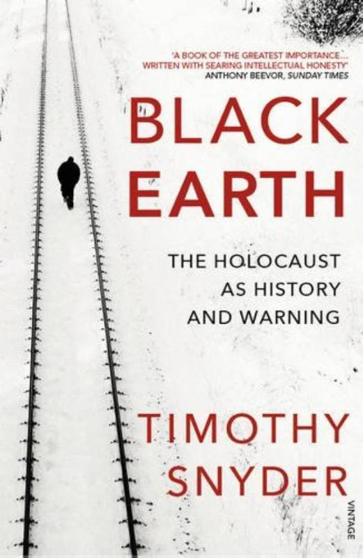 Black Earth (The Holocaust as History and Warning)