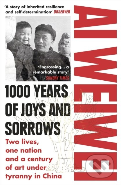 1000 Years of Joys and Sorrows (Two lives, one nation and a century of art under tyranny in China) - kniha z kategorie Architektura