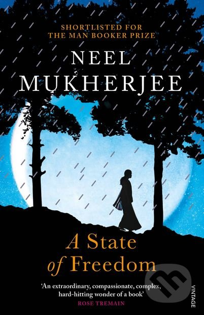 A State of Freedom - Neel Mukherjee - kniha z kategorie Beletrie