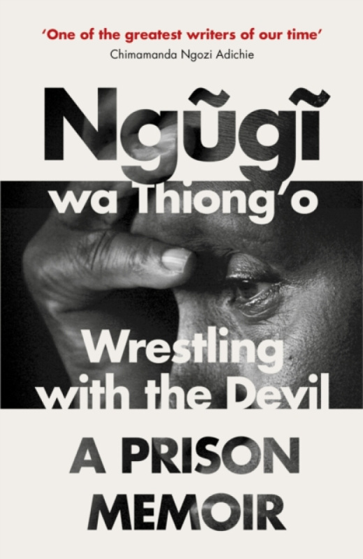 Wrestling with the Devil (A Prison Memoir) - Ngugi wa Thiong'o - kniha z kategorie Životopisy