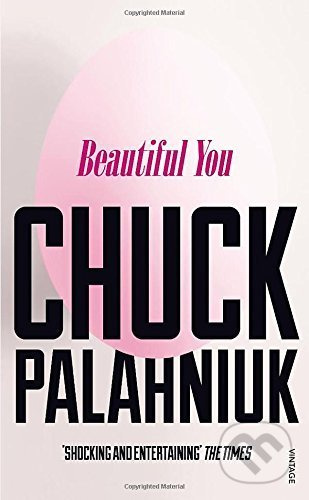 Beautiful You - Chuck Palahniuk - kniha z kategorie Beletrie
