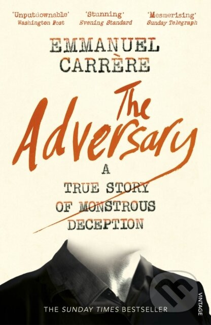 The Adversary (A True Story of Monstrous Deception) - kniha z kategorie Životopisy, reportáže a myšlenky
