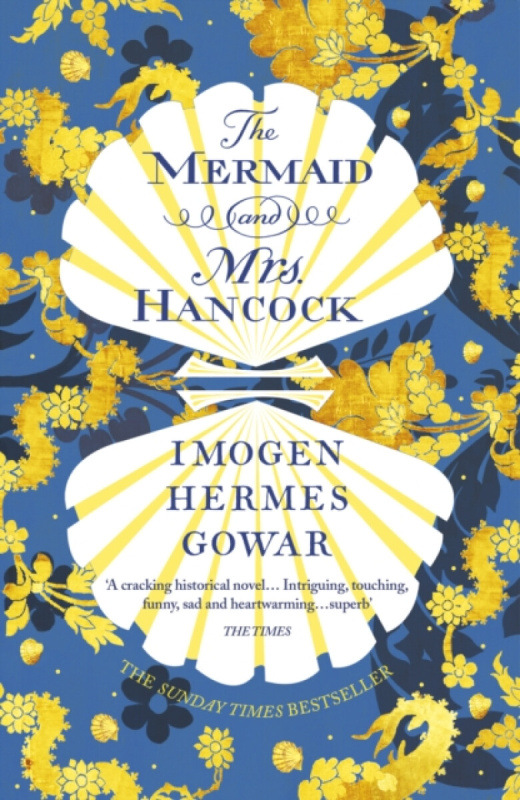 The Mermaid and Mrs Hancock - Imogen Hermes Gowar - kniha z kategorie Společenská beletrie