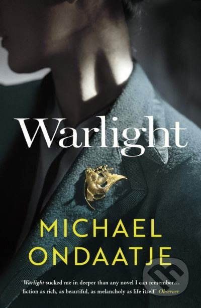 Warlight - Michael Ondaatje - kniha z kategorie Společenská beletrie
