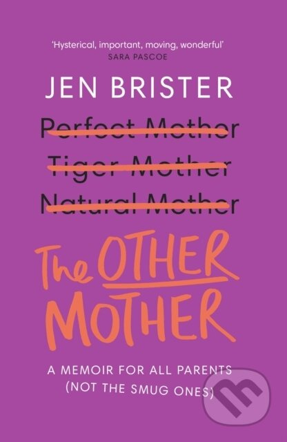 The Other Mother (a memoir for ALL parents (not the smug ones)) - kniha z kategorie Zdraví a životní styl