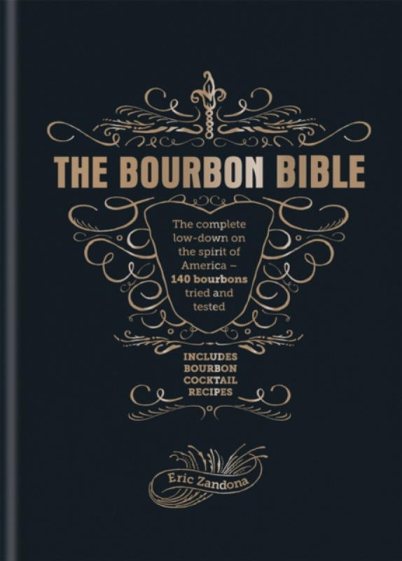 The Bourbon Bible - Eric Zandona - kniha z kategorie Podle potraviny