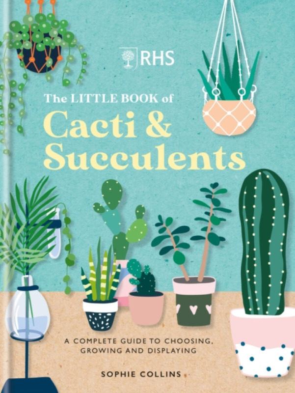 RHS The Little Book of Cacti & Succulents - Mitchell Beazley