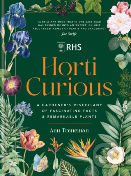 Horti Curious: A Gardener's Miscellany of Fascinating Facts & Remarkable Plants - kniha z kategorie Dům, byt a zahrada