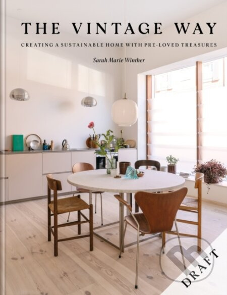 The Vintage Way (Creating a Scandinavian-style home with pre-loved finds) - kniha z kategorie Architektura