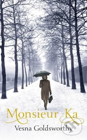 Monsieur Ka - Vesna Goldsworthy - kniha z kategorie Beletrie