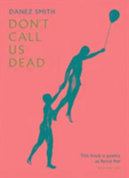 Don't Call Us Dead - Danez Smith - kniha z kategorie Poezie