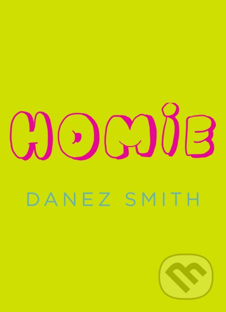 Homie - Danez Smith - kniha z kategorie Poezie