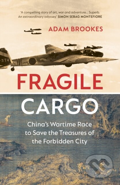 Fragile Cargo (China's Wartime Race to Save the Treasures of the Forbidden City) - kniha z kategorie Humanitní a společenské vědy
