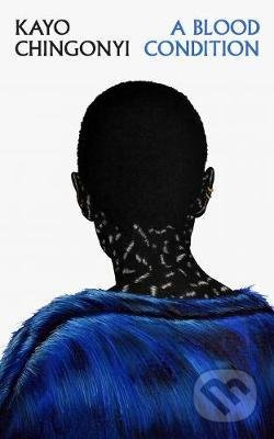 A Blood Condition - Kayo Chingonyi - kniha z kategorie Poezie