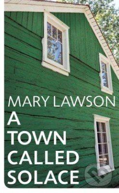 A Town Called Solace - Mary Lawson - kniha z kategorie Společenská beletrie