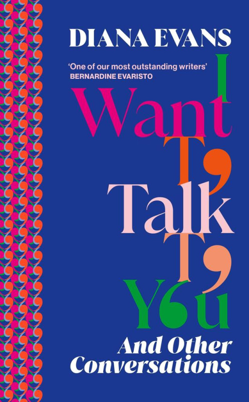 I Want to Talk to You (And Other Conversations) - Diana Evans - kniha z kategorie Životopisy