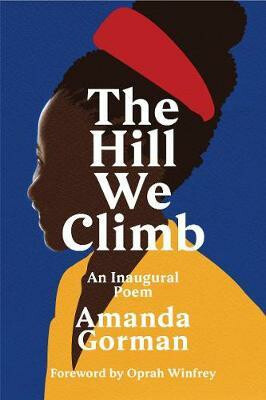 The Hill We Climb (An Inaugural Poem) - Amanda Gorman - kniha z kategorie Poezie