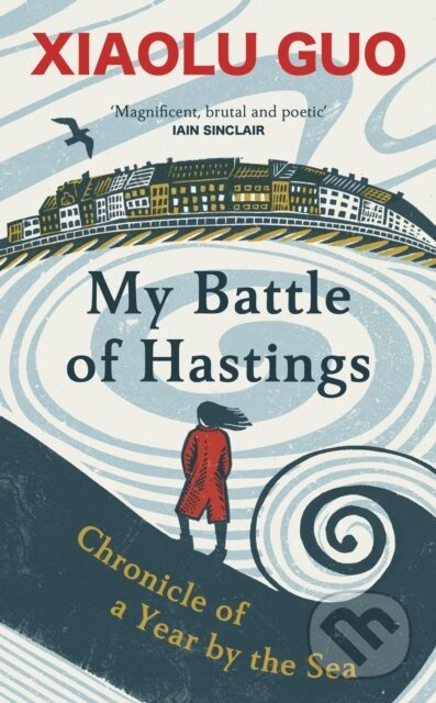 My Battle of Hastings (Chronicle of a Year by the Sea) - kniha z kategorie Autobiografie