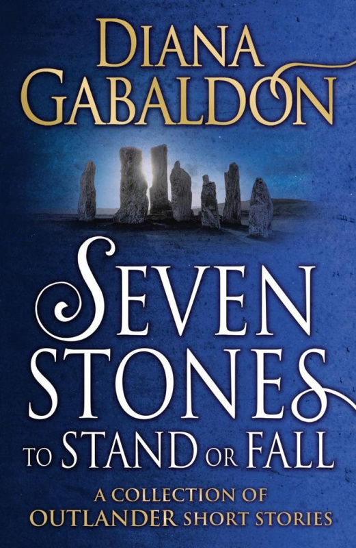 Seven Stones to Stand or Fall - Diana Gabaldon - kniha z kategorie Beletrie