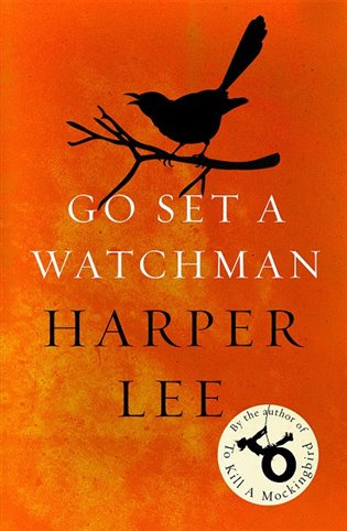 Go Set a Watchman - Harper Lee - kniha z kategorie Společenská beletrie