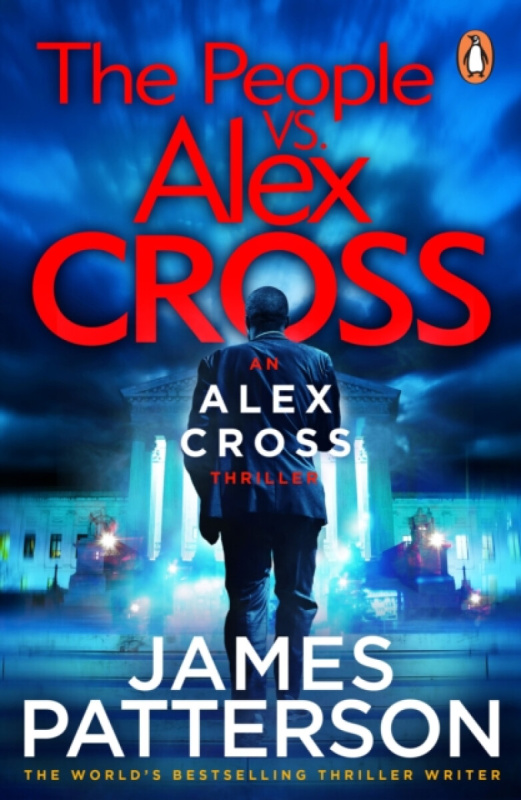 The People vs. Alex Cross ((Alex Cross 25)) - James Patterson