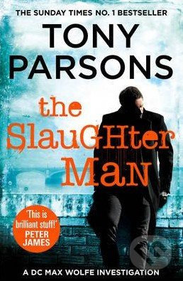 The Slaughter Man - Tony Parsons - kniha z kategorie Thrillery