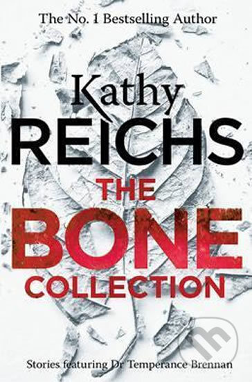 The Bone Collection - Kathy Reichs - kniha z kategorie Detektivky